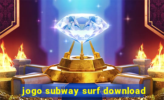 jogo subway surf download